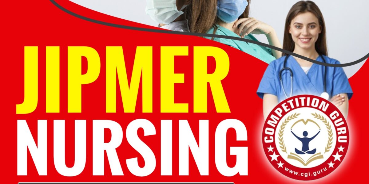 JIPMER Nursing Coaching in Chandigarh by Competition Guru Coaching Centre